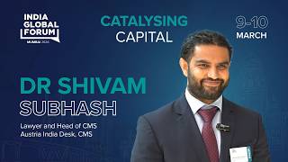 Dr Shivam Shubhash, Lawyer & head of CMS, Austria India Desk, at IGF Mumbai 2026: Catalysing Capital