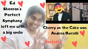 First Time Reaction | Ed Sheeran - Perfect Symphony with Andrea Bocelli |