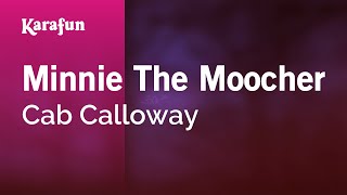 Minnie the Moocher - Cab Calloway | Karaoke Version | KaraFun chords