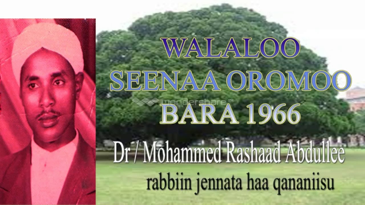 Seenaa oromo 1966 Sheikh Mohammed rashad abdulle