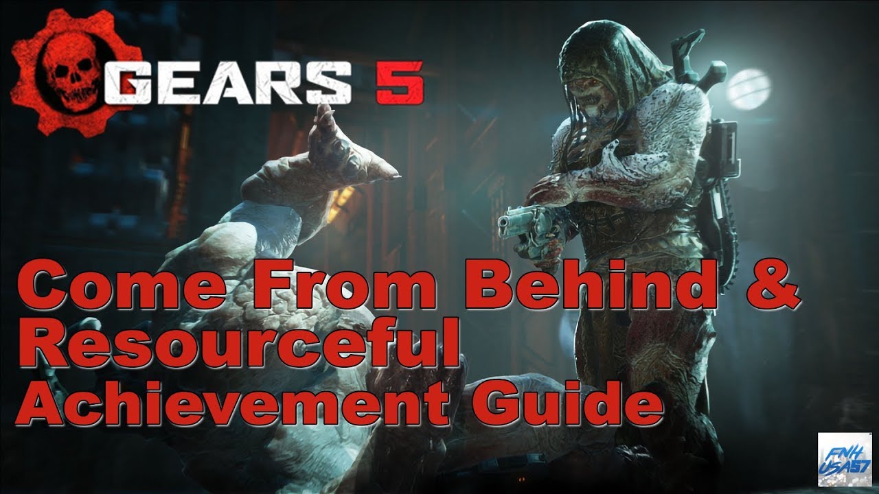 Gears 5 Come From Behind & Resourceful Achievement guide YouTube