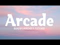Duncan Laurence - Arcade (Lyrics) ft. FLETCHER