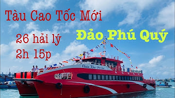 Du lịch đảo phú phú 26 hải lý chỉ 2h 15p tàu Cao Tốc mới Chấn Kha phú quý #taucaotoc #dulich #trend