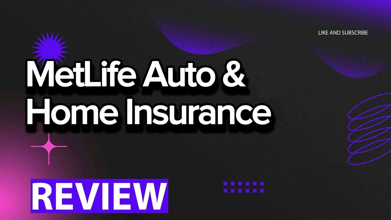 MetLife Auto & Home Insurance Agency review, pros and cons, legit, quote update 2024