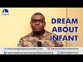 Dream about baby infant  evangelist joshua orekhie