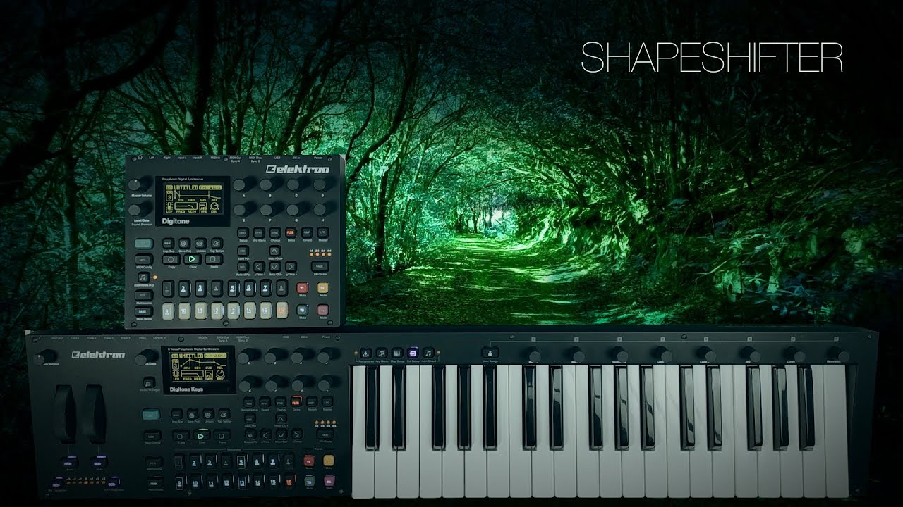 shapeshifter ... elektron digitone & digitone keys ... psybient ...