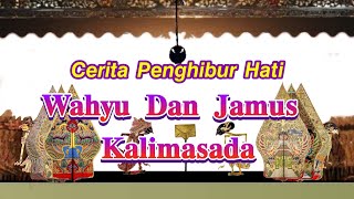 WAHYU DAN JAMUS KALIMASADA