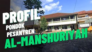 PROFIL PONDOK PESANTREN AL-MANSHURIYAH