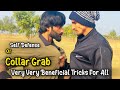 Best Self Defense Technique of  Collar Grabs | Make Yourself a Warrior | Learn Martial Arts