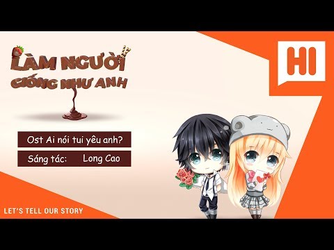 Video [MV Lyric] Làm Người Giống Như Anh - Long Cao | OST Ai... - youtube