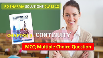 RD SHARMA SOLUTIONS CLASS 12 Chapter 9 Continuity Multiple Choice Question MCQ Part 1