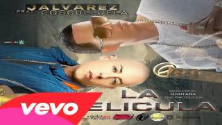 La Pelicula - J Alvarez Ft. Cosculluela (Original) | REGGAETON 2014