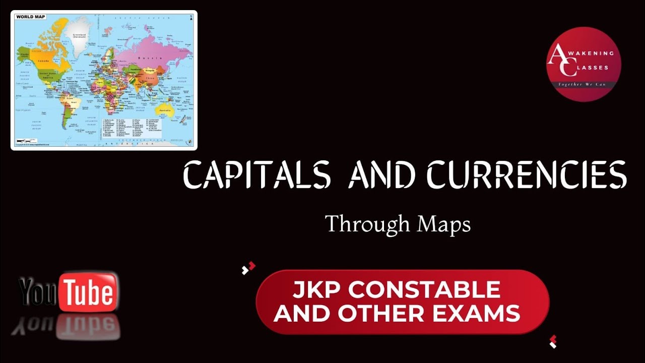 CAPITALS AND CURRENCIES| THROUGH MAPS |JKP CONSTABLE AND OTHER EXAMS|