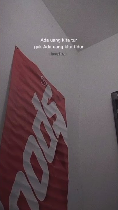 STORY WA ||| ada uang kita atur nggak ada uang kita tidur.
