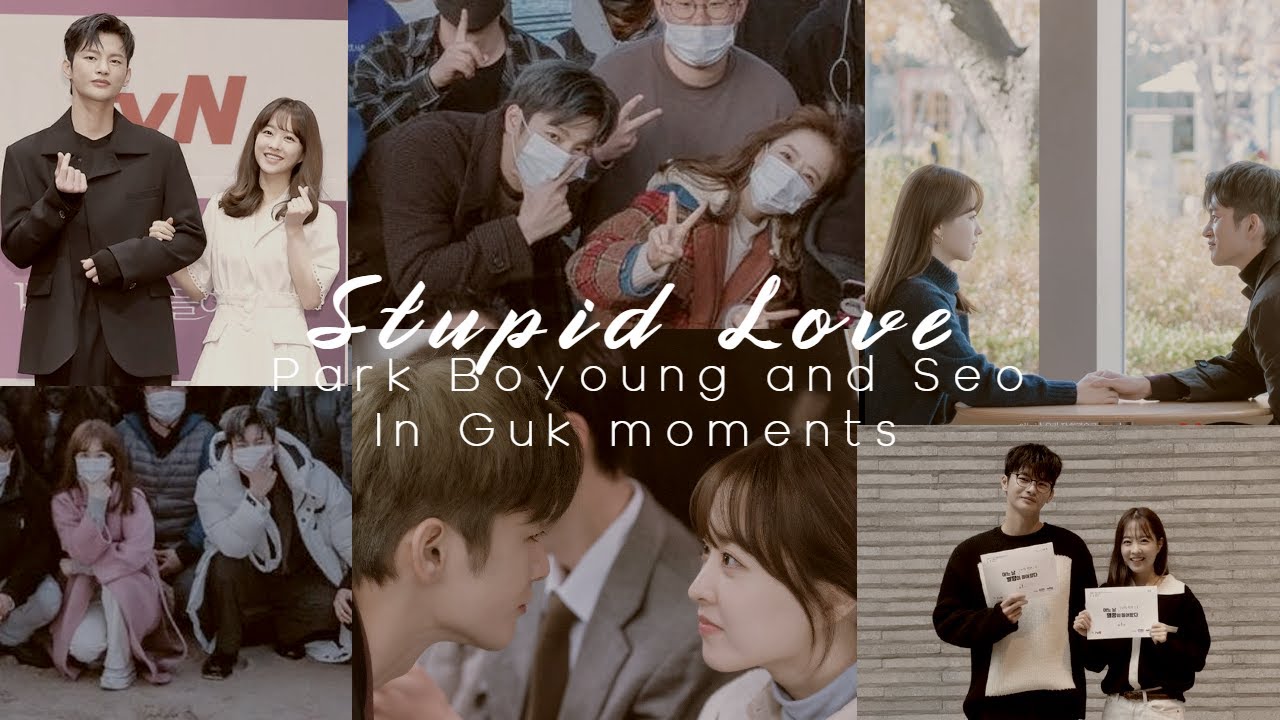 ♥Park Bo Young and Seo In Guk┃Stupid Love♥