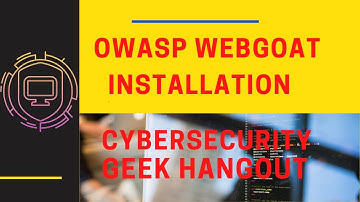 OWASP WebGoat installation in Windows - EDUCATIONAL