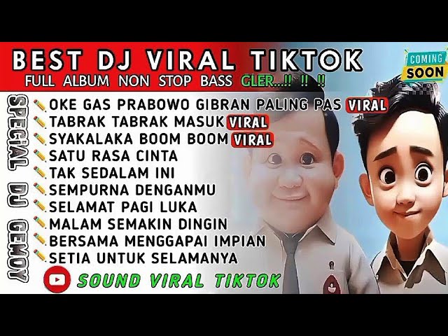 NEW DJ TIKTOK TER HOT🎵DJ OKE GAS PRABOWO GIBRAN PALING PAS🎵DJ TABRAK TABRAK MASUK🎵INDONESIA EMAS class=