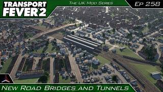 New Road Bridges and Tunnels (Timelapse) | Transport Fever 2 - The UK Series | #258