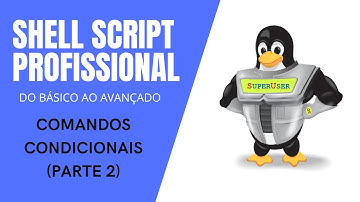 Shell Script profissional Mod.2 #20 - Comandos condicionais (Parte 2): Executar se mal sucedido
