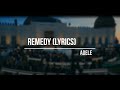 ADELE  - Remedy (Lyrics)