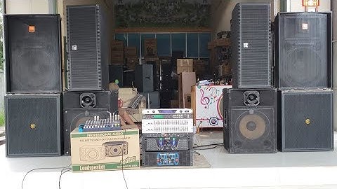 Setup Dàn Máy Đủ Các Kiểu Loa, Cùng Với Vang Số X5