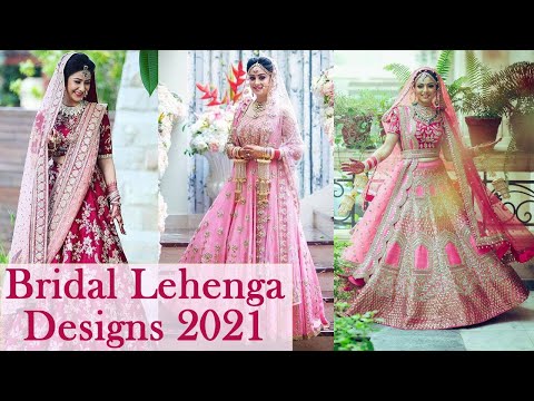 67 Bridal Lehenga Designs 2021 - New Bridal Lehenga Choli Designs