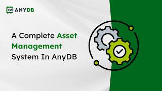 Asset Management in AnyDB: Track Assets, Status, and Ownership in One System