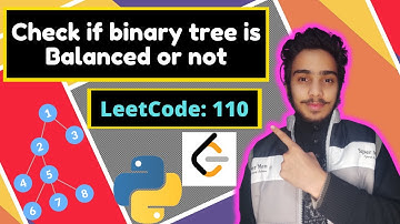 Check if a binary tree is balanced or not | Balanced binary tree | height balanced binary tree Pytho