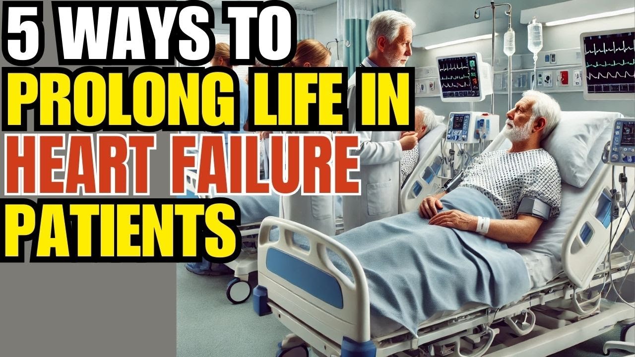 5 Ways to Prolong Life in Heart Failure Patients | senior health ...