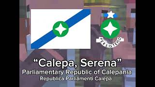 Calepa, Serena | Calepanian National Anthem