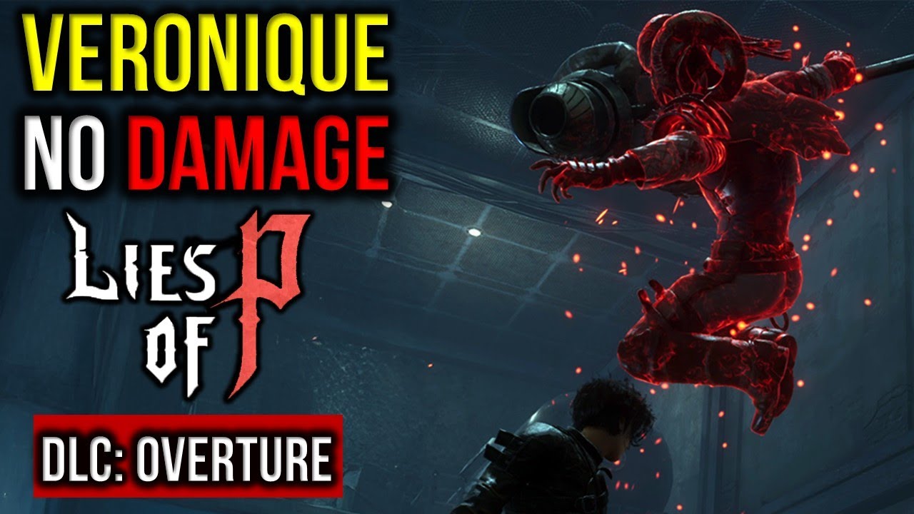 Veronique, Leader of The Sweepers No Damage Boss Fight – Lies of P DLC ...