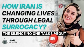 The Silence No One Talks About: How Iran Is Changing Lives Through Legal Surrogacy