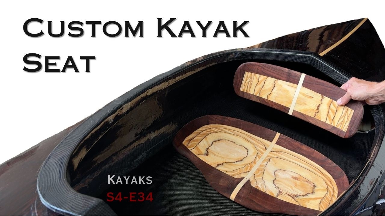 ⁣Custom Kayak Seat, Carved with a Grinder. S4-E34