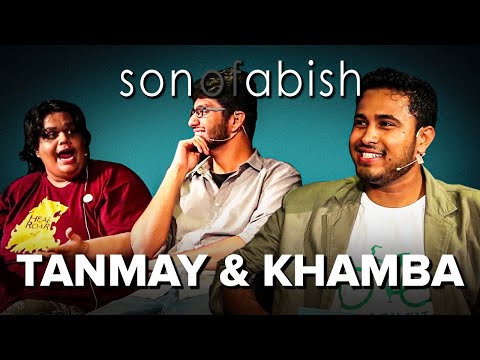 Son Of Abish feat. Tanmay & Khamba (AIB) (FULL EPISODE)