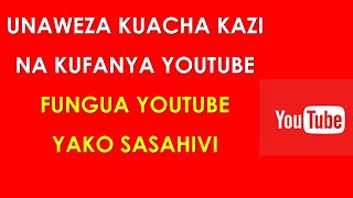 Je, Unaweza kujiajiri na kufanya YouTube? Unaanzaje ili nawe uweze kulipwa