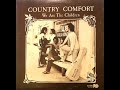 Country Comfort - We Are The Children / 1976 trim Records