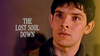Merlin ✦ Lost Soul Down (BBC Merlin)