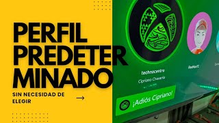 Cómo elegir en Xbox un Perfil predeterminado?