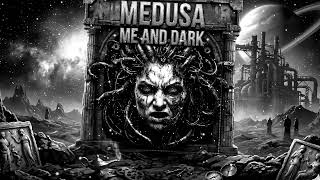 MEDUSA - ME AND DARK [HARD TECHNO]