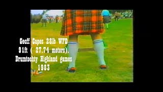 Geoff Capes 28lb WFD 91ft ( 27.74 meters) Drumtochty Highland games 1983 Net Worth