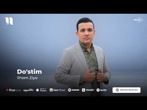 Ilhom Ziyo - Do'stim (audio 2026)
