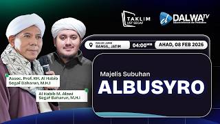 🔴 LIVE || MAJELIS SUBUHAN AL BUSYRO BERSAMA Dr. USTADZ SEGAF BAHARUN, DAN ALHABIB ALWI SEGAF BAHARUN