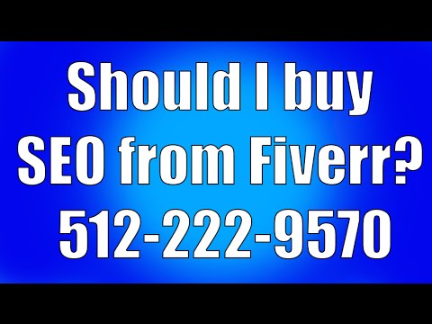 Should I Buy SEO from Fiverr?  |  Three Tips to Save you Money