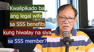 Legal wife, kuwalipikado ba sa SSS death benefits kung hiwalay na sa namatay na SSS member? #batas