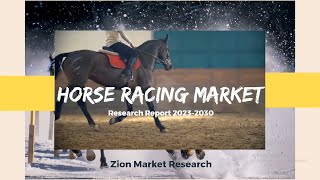 Horse Racing Market Size 2023-2030