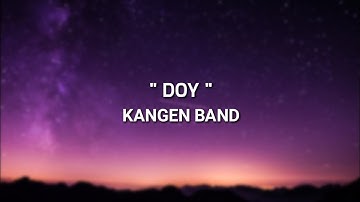 DOY - KANGEN BAND (LIRIK) | On The Music