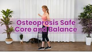 Are Your Exercises Osteoporosis Safe? Try This 15-Minute Core and Balance Routine