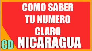 Como Saber mi Numero claro Nicaragua SIN SALDO