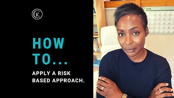 How To Apply A Risk Based Approach
