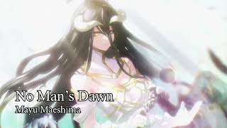 Overlord Season 4 Ending Full - No Man's Dawn by Mayu Maeshima (Full Version)